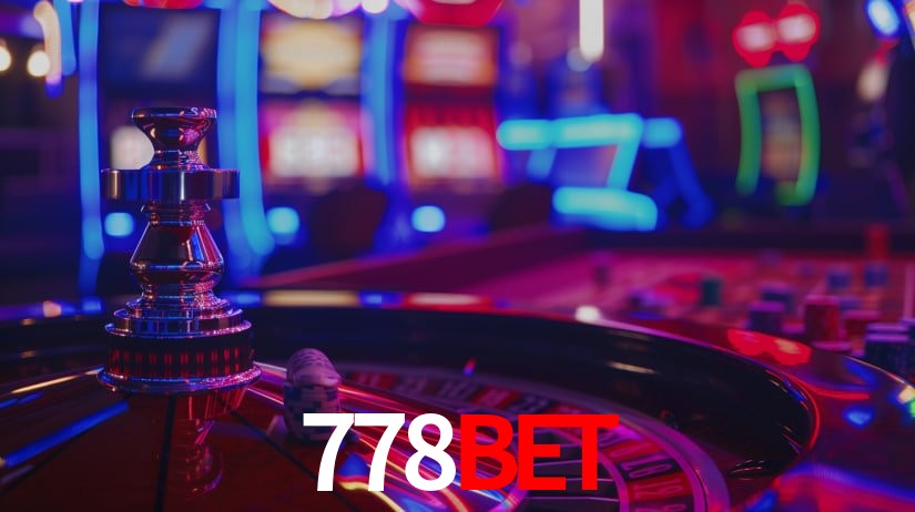 778BET,778 BET LOGIN
